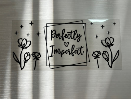 Perfectly Imperfect 16oz decal